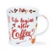 Buy the Dunoon Lomond Mug There is Always Time for Coffee online at smithsofloughton.com